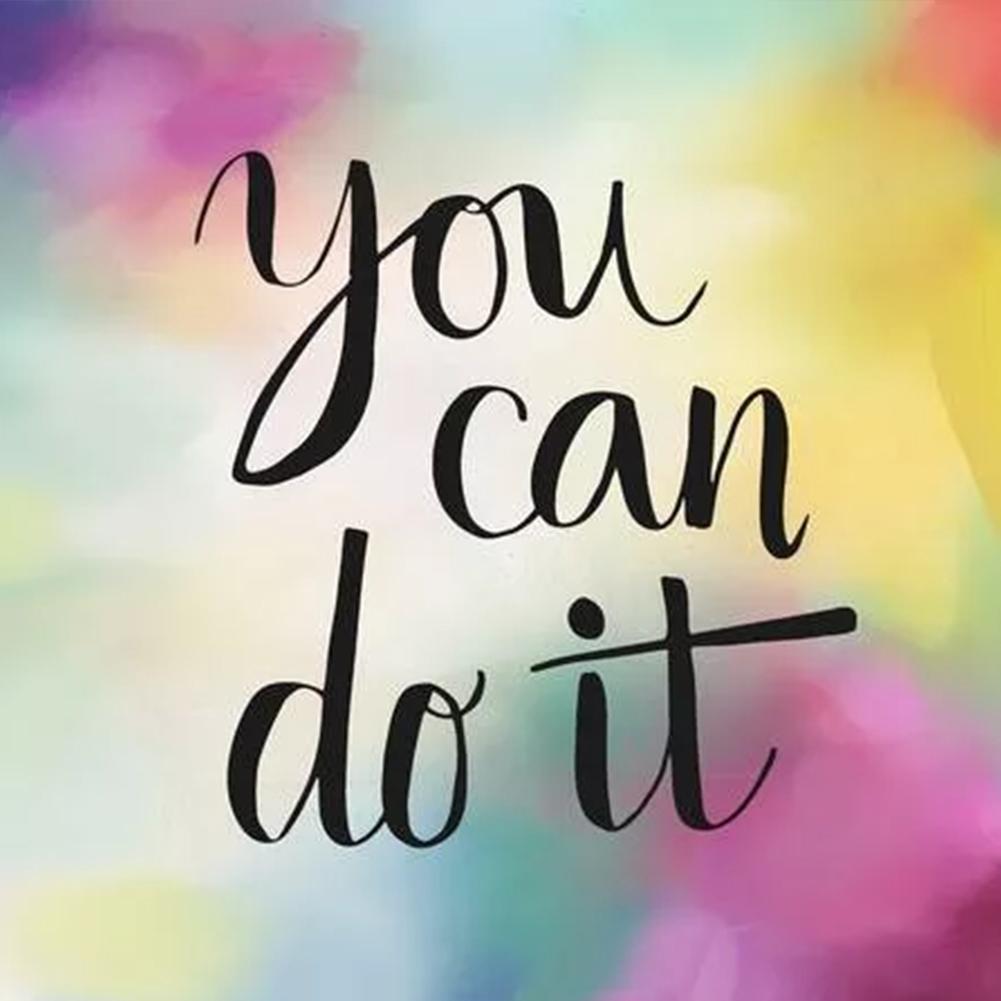 L2135 You Can Do It 30x30cm(canvas) full round drill diamond painting